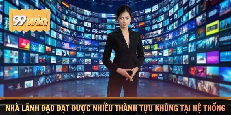 Nhà lãnh đạo đạt được nhiều thành tựu khủng tại hệ thống