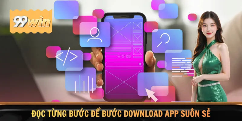 Đọc từng bước để bước download app suôn sẻ